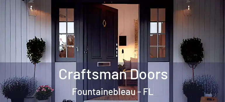  Craftsman Doors Fountainebleau - FL