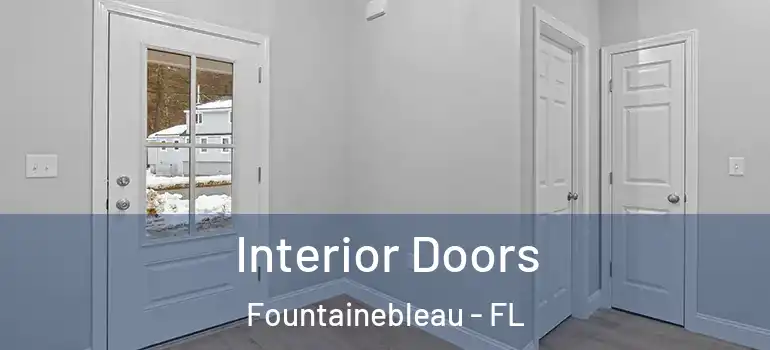  Interior Doors Fountainebleau - FL