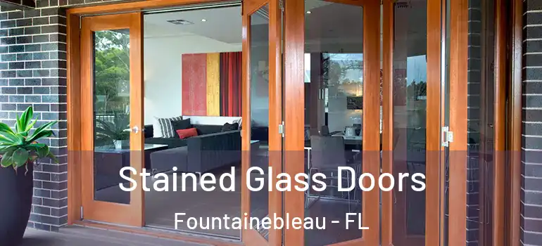  Stained Glass Doors Fountainebleau - FL